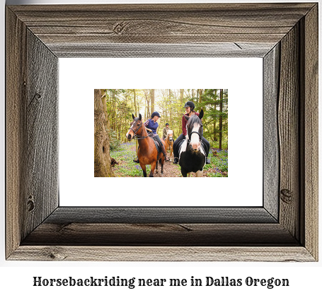 horseback riding near me in Dallas, Oregon